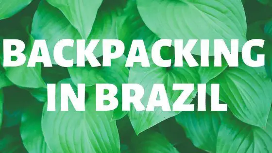 Backpacking in Brazil
