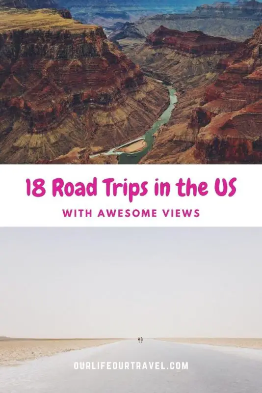 The 18 Best Road Trips in the US That Will Be a Lifetime Memory - Our ...